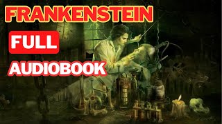 Frankenstein Audiobook Full | Mary Shelley Classical Novel