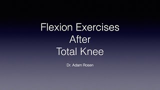 Flexion Exercises after Total Knee - Using your stairs and a wall