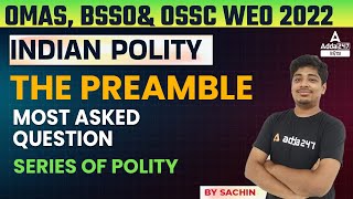 OMAS OPSC, BSSO, WEO 2022 | Indian Polity | The Preamble ( Most Asked Question)