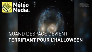 Quand l’espace devient terrifiant pour l’Halloween