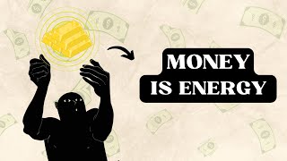 MONEY IS ACTUALLY A SPIRITUAL ENERGY