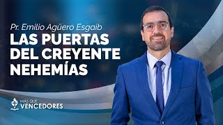 #TV471 | Las puertas del creyente – Nehemías - Prédica del Pr. Emilio Agüero Esgaib