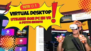 Virtual Desktop tuto 1 et secrets