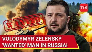 Russia Tags Zelensky As 'Wanted' Criminal; Kyiv Fumes, Rakes Up Putin Arrest Warrant