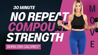 30 Minute Compound Strength Workout | No Repeat Workout