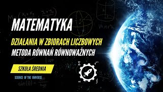 MATEMATYKA Rozwiązywanie równań - metoda równań równoważnych