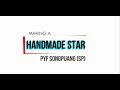 Making a Handmade Star | PYF Songpijang (SP)