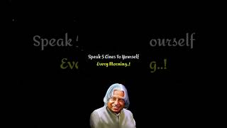 Speak 5 lines to yourself Every morning || Apj abdul kalam quotes || #quotes || #shorts