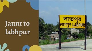 Jaunt to Labhpur