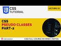 CSS Pseudo Classes Property in Hindi Part-2 | CSS Tutorial For Beginners 2023 | Lecture-35