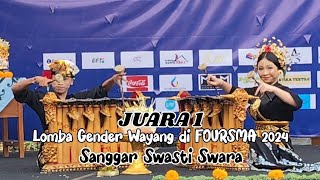 JUARA 1 LOMBA GENDER WAYANG MERAK NGELO DI FOURSMA 2024 - SWASTI SWARA