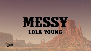 Lola Young - Messy (Lyrics)