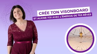 Crée ton Vision Board et aligne-toi avec l’énergie de tes rêves !