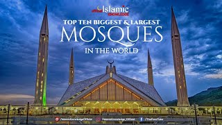 World's Top 10 Beautiful Biggest And Largest Mosques