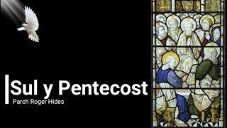 Gwasanaeth Sul y Pentecost 31fed Mai