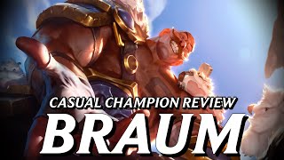 Braum: the most Popular Unpopular Champion in League || Casual Champion Review