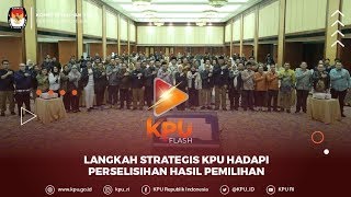 #KPUFlash Langkah Strategis KPU Hadapi Perselisihan Hasil Pemilihan