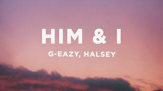 Download G Eazy & Halsey - Him & I (Lyrics) mp3