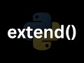 What Does Extend Do In Python?