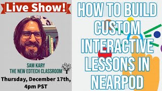 How to Build Custom Interactive Lessons in Nearpod