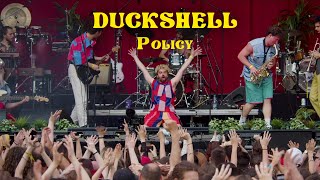 DUCKSHELL - Policy (live at Budapest Park)