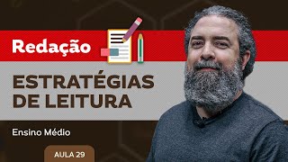 Estratégias de leitura​ - Redação - Ensino Médio