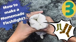How To Make A Homemade Fleshlight #3: Sock Masturbator
