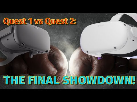 Quest 1 Vs Quest 2 The Final Showdown Video Edition Youtube