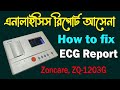 How to fix Analysis ECG Report. Zoncare ZQ-1203G. Time Medical 360