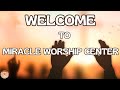 Welcome to Miracle Worship Center