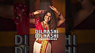 Dilnashi dilnashi slowed+reverb/dilnashi lofi/ dilnashi slowed/imran Hashmi/