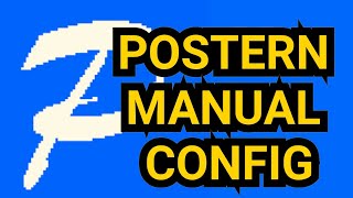 POSTERN MANUAL CONFIG TUTORIAL 2017...