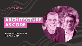 Architecture as Code | Mark Richards & Neal Ford | CodeCrafts 2025