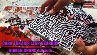 cara tukar filter gearbox nissan grand livina 1.6 (2008)