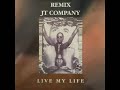 Jt Company - Live My Life Remix