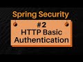 MASTER HTTP Basic Authentication in Spring Boot in Just 1 Hour | Step-by-Step Tutorial