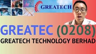 浅谈GREATECH TECHNOLOGY BERHAD, GREATEC, 0208 - James的股票投资James Share Investing