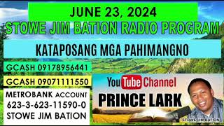 JUNE 23, 2024 || KATAPOSANG MGA PAHIMANGNO || STOWE JIM BATION PROGRAM || CEBUANO BISAYA WALI