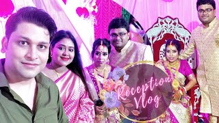 Gourab's Wedding Reception Vlog|| Reception Vlog Party|| Gourab Weds Rima|| Bengali Boubhat ||