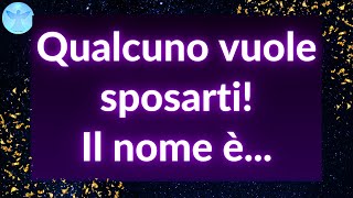 Messaggio di Dio per te: Qualcuno vuole sposarti. Il nome è... 💌Messaggio degli angeli