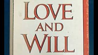 ROLLO MAY - LOVE AND WILL - part one