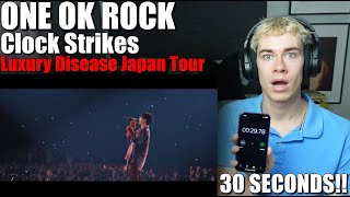 HE DID IT FOR 30 SECONDS?! | ONE OK ROCK - Clock Strikes - [Luxury Disease Japan Tour] | Reaction