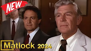 Matlock 2024 ✴️ New Episode Today | Matlock Best Episodes 2024 Full HD