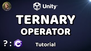 More Concise Code Instantly! - The Ternary Conditional Operator - Unity C# Tutorial / Unity Tip