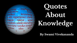 Quotes About Knowledge | Quotes By Swami Vivekananda