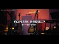 찬양모음 worshiplist vol.2║porters worship 예수전도단 포터스워십