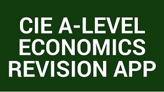 CIE A-level Economics (9708) Revision App