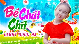 Bé Chút Chít - Bé Candy Ngọc Hà - Nhạc Thiếu Nhi Sôi Động Cho Bé Ăn Ngon 2021