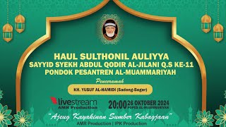 🔴 LIVE || HAUL SYEKH ABDUL QODIR AL-JILANI Q.S KE-11 PONPES AL-MUAMMARIYAH