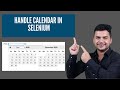 How To Handle Calendar in Selenium Webdriver